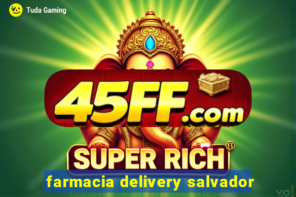 farmacia delivery salvador